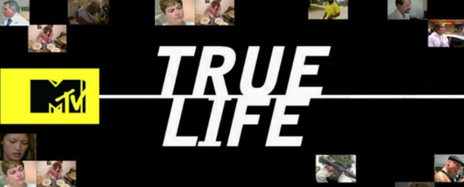 True Life on MTV